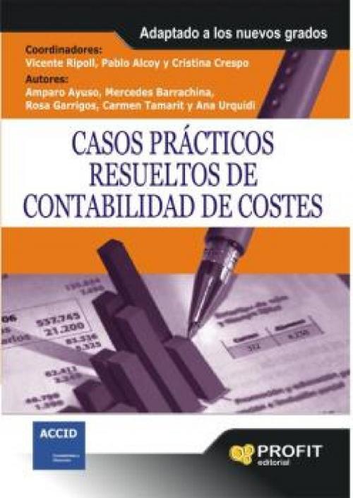 Cover of the book Casos prácticos resueltos de contabilidad de costes. by Profit Editorial, Profit Editorial