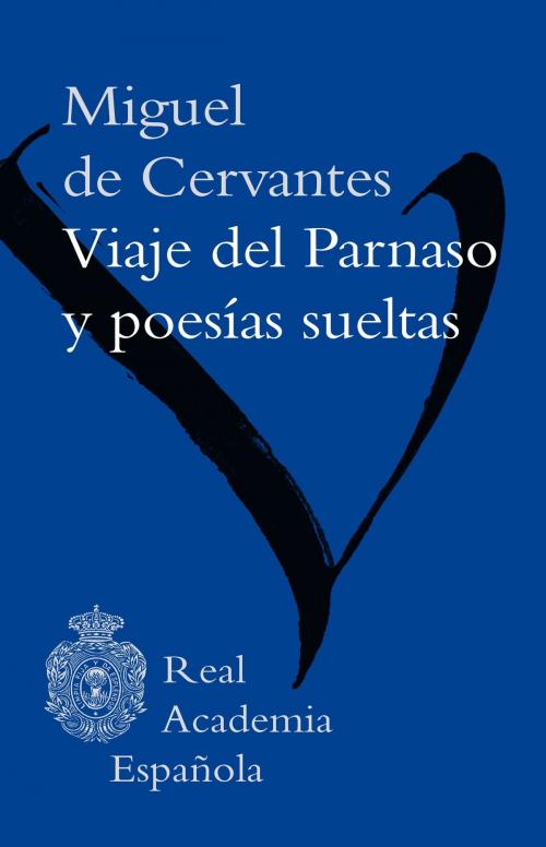 Cover of the book Viaje del Parnaso y poesías sueltas (epub 3 fijo) by Miguel de Cervantes, Círculo de Lectores