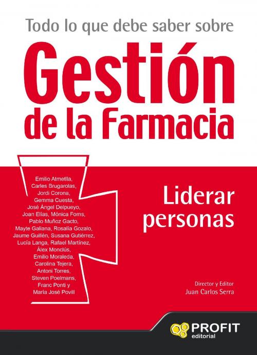 Cover of the book Todo lo que debe saber sobre gestion de la farmacia. Liderar Personas by Profit Editorial, Profit Editorial