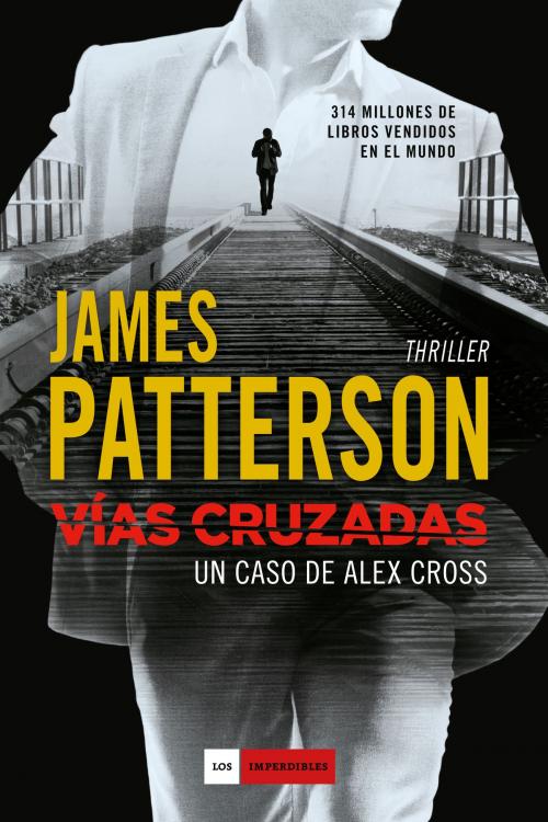 Cover of the book Vías cruzadas by James Patterson, Duomo ediciones