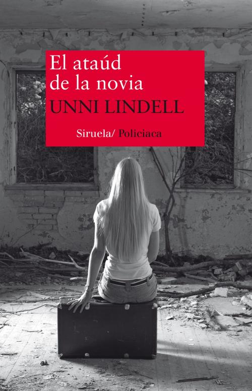 Cover of the book El ataúd de la novia by Unni Lindell, Siruela