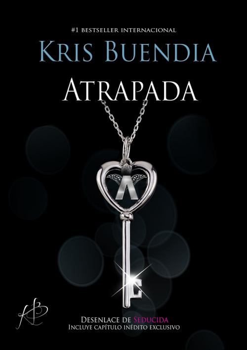 Cover of the book Atrapada by Kris Buendía, Kris Buendia