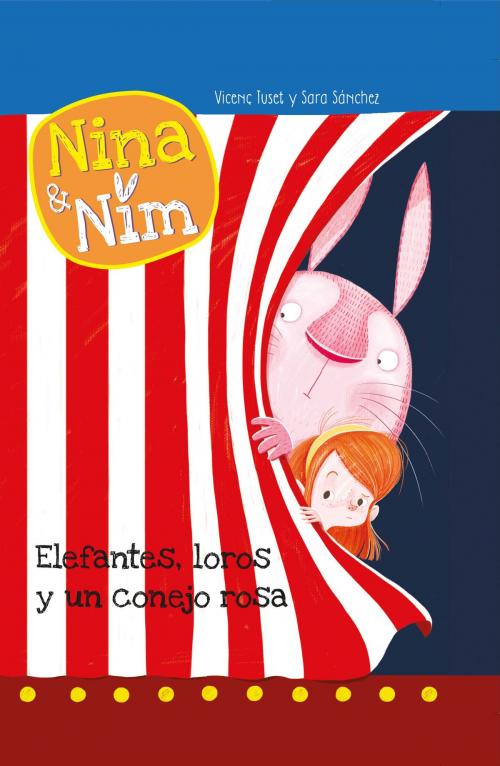 Cover of the book Elefantes, loros y un conejo rosa (Serie Nina y Nim) by Sara Sánchez, Vicente Tuset Mayoral, Penguin Random House Grupo Editorial España