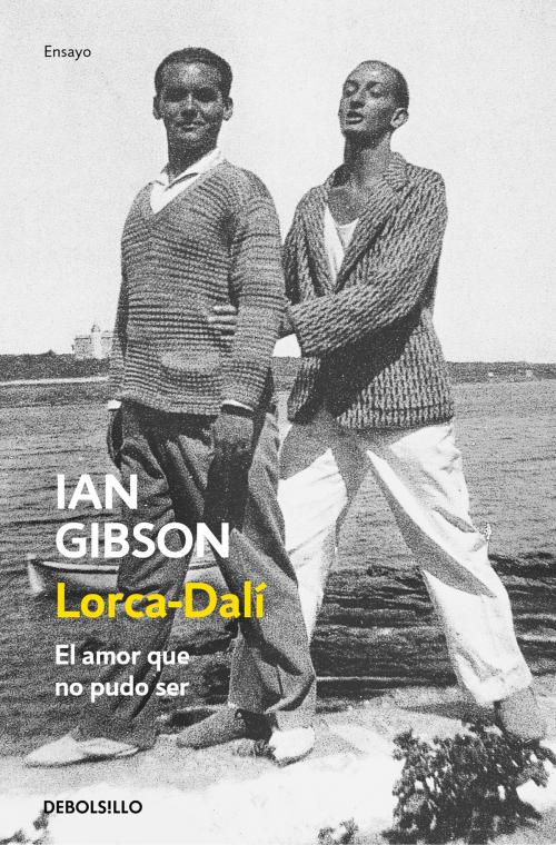 Cover of the book Lorca-Dalí by Ian Gibson, Penguin Random House Grupo Editorial España