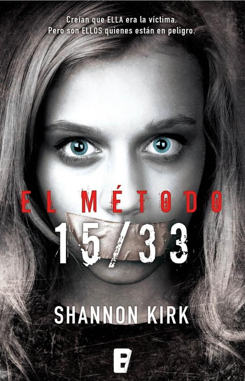 Cover of the book El método 15/33 by Shannon Kirk, Penguin Random House Grupo Editorial España
