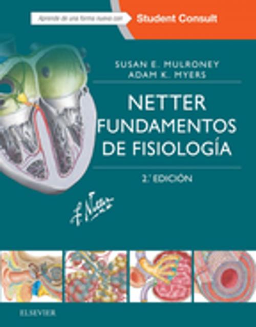Cover of the book Netter. Fundamentos de fisiología by Susan E. Mulroney, Adam K. Myers, Elsevier Health Sciences