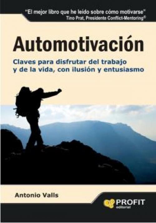 Cover of the book Automotivación by Antonio Valls Roig, Profit Editorial