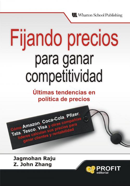 Cover of the book Fijando precios para ganar competividad. by Jagmohan Raju, john Zhang, Profit Editorial
