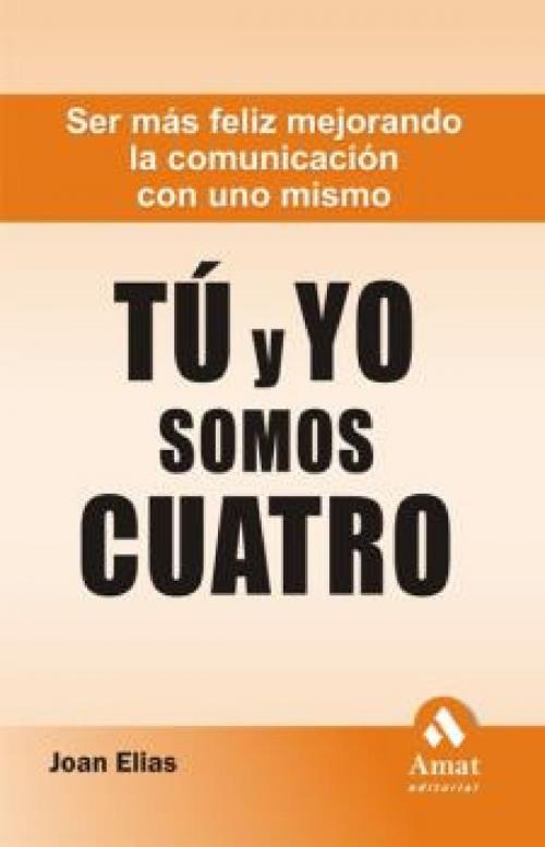 Cover of the book Tú y yo somos cuatro by Joan Elias, Amat