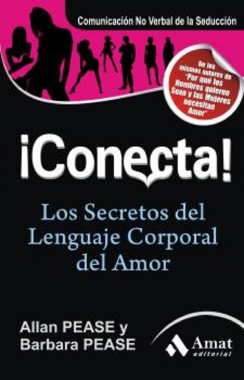 Cover of the book ¡Conecta! by Allan Pease, Barbara Pease, Amat