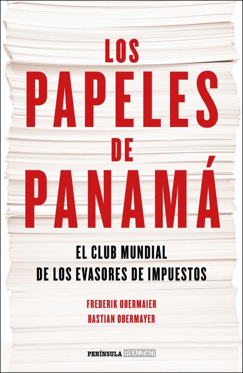 Cover of the book Los papeles de Panamá by Frederik Obermaier, Bastian Obermayer, Grupo Planeta