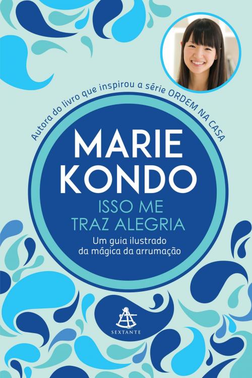 Cover of the book Isso me traz alegria by Marie Kondo, Sextante