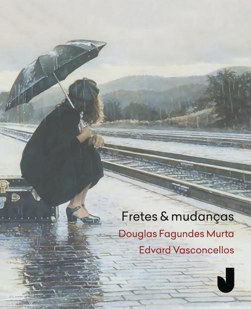 Cover of the book Fretes e mudanças by Edvard Vasconcellos, Douglas Fagundes Murta, Editora Jaguatirica
