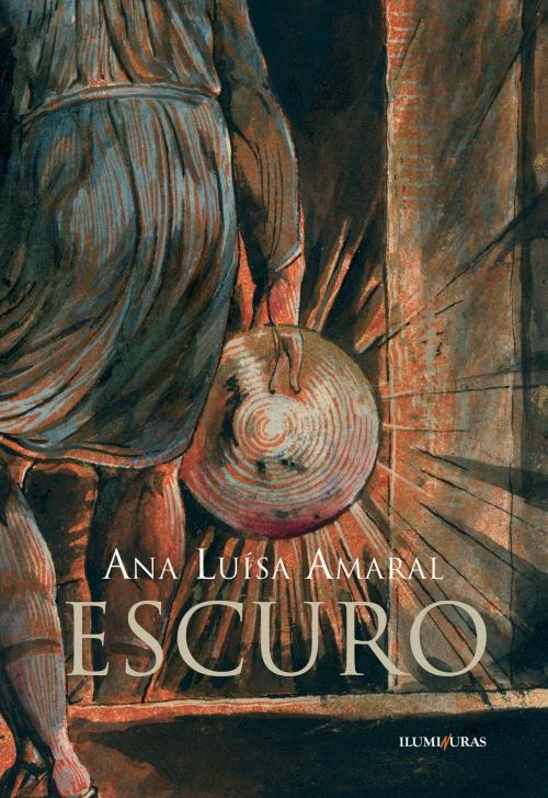 Cover of the book Escuro by Ana Luísa Amaral, Eder Cardoso, Iluminuras