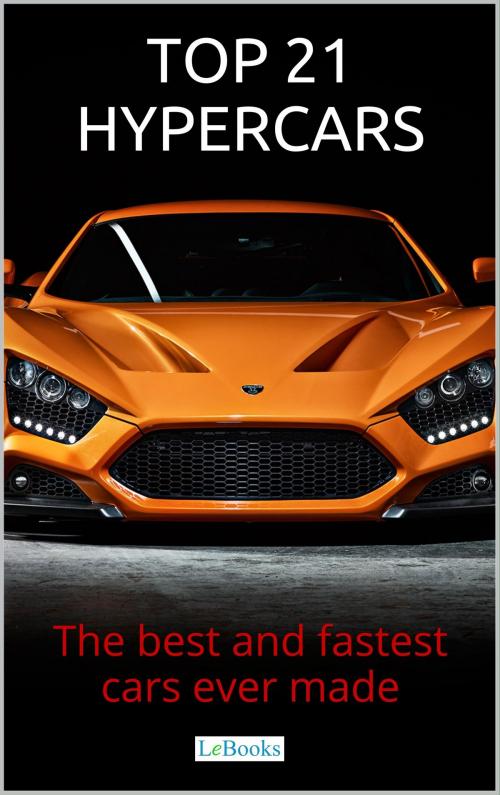Cover of the book Top 21 Hypercars by Editions LeBooks, Lebooks Editora