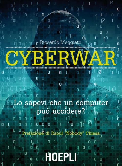 Cover of the book Cyberwar by Riccardo Meggiato, Hoepli