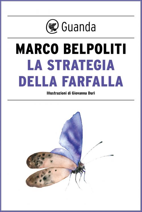 Cover of the book La strategia della farfalla by Marco Belpoliti, Guanda