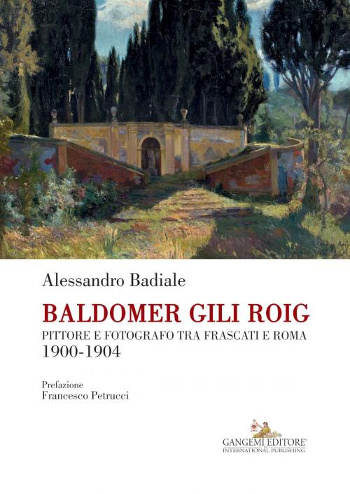 Cover of the book Baldomer Gili Roig by Alessandro Badiale, Gangemi Editore