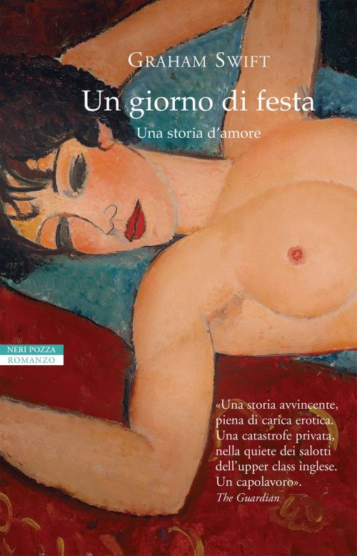 Cover of the book Un giorno di festa by Graham Swift, Neri Pozza