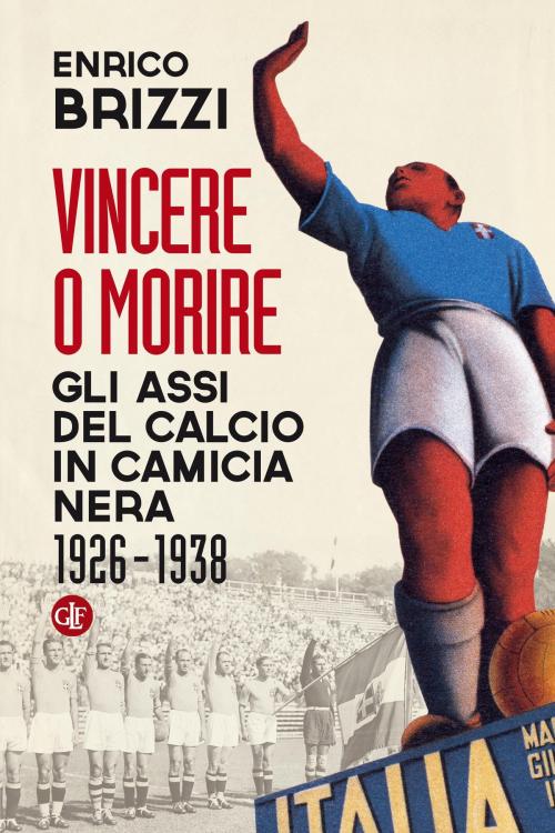 Cover of the book Vincere o morire by Enrico Brizzi, Editori Laterza