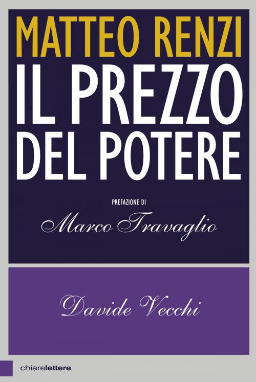 Cover of the book Matteo Renzi. Il prezzo del potere by Davide Vecchi, Chiarelettere
