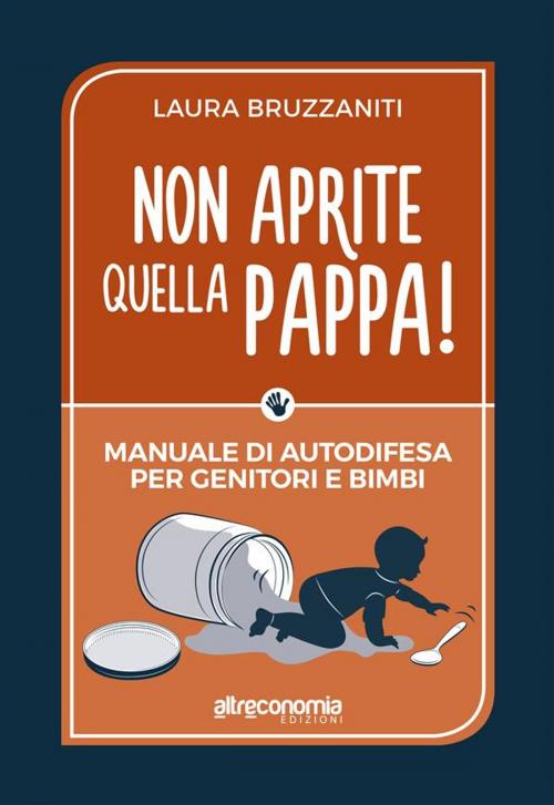 Cover of the book Non aprite quella pappa! by Laura Bruzzaniti, Altreconomia