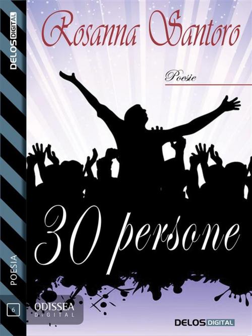 Cover of the book 30 persone by Rosanna Santoro, Delos Digital