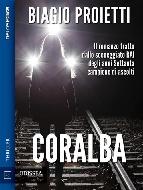 Cover of the book Coralba by Biagio Proietti, Delos Digital