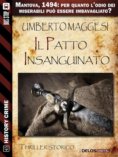 Cover of the book Il patto insanguinato by Umberto Maggesi, Delos Digital