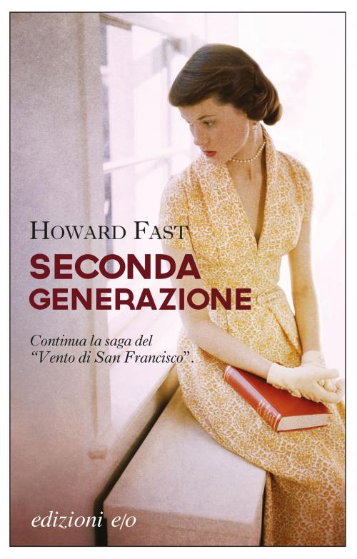 Cover of the book Seconda generazione by Howard Fast, Edizioni e/o