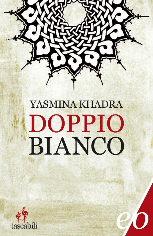 Cover of the book Doppio bianco by Yasmina Khadra, Edizioni e/o