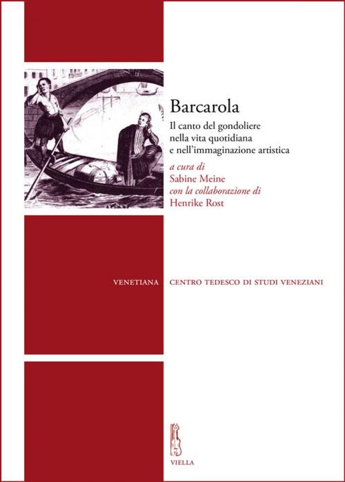 Cover of the book Barcarola by Autori Vari, Viella Libreria Editrice