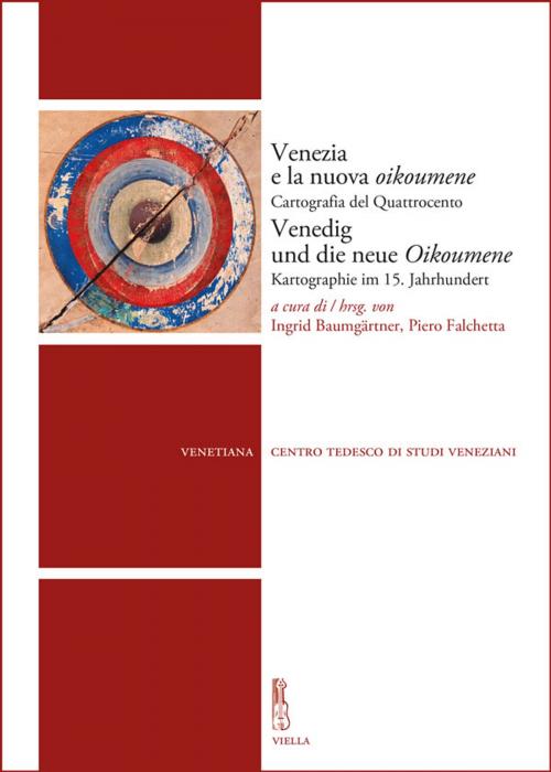 Cover of the book Venezia e la nuova oikoumene / Venedig und die neue Oikoumene by Autori Vari, Viella Libreria Editrice