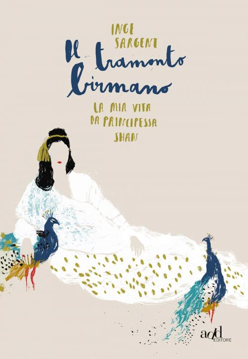 Cover of the book Il tramonto birmano by Inge Sargent, ADD Editore