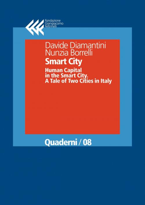 Cover of the book Smart City by Davide Diamantini, Nunzia Borrelli, Fondazione Giangiacomo Feltrinelli