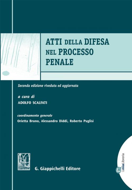 Cover of the book Atti della difesa nel processo penale by Roberto Puglisi, Orietta Bruno, Alessandro Diddi, Giappichelli Editore