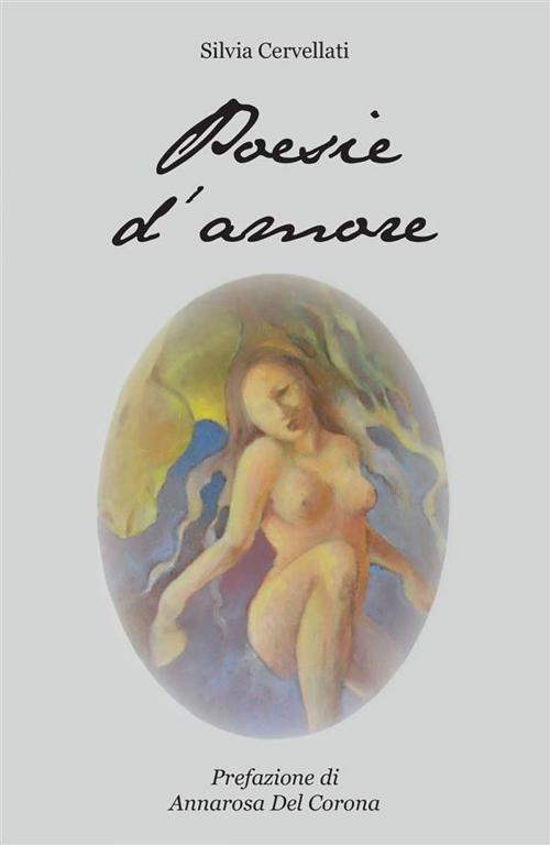 Cover of the book Poesie d'amore by Silvia Cervellati, Youcanprint