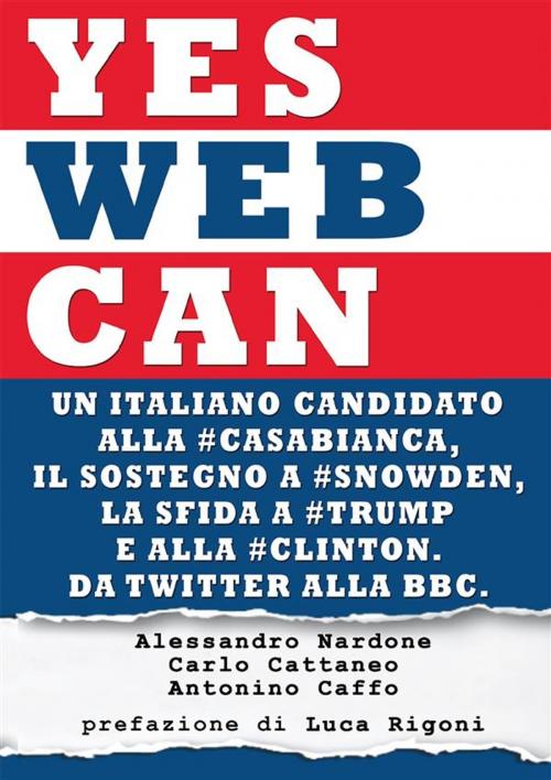Cover of the book Yes Web Can by Carlo Cattaneo, Alessandro Nardone, Antonino Caffo, Youcanprint