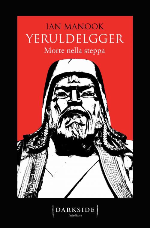 Cover of the book Yeruldelgger. Morte nella steppa by Ian Manook, Fazi Editore