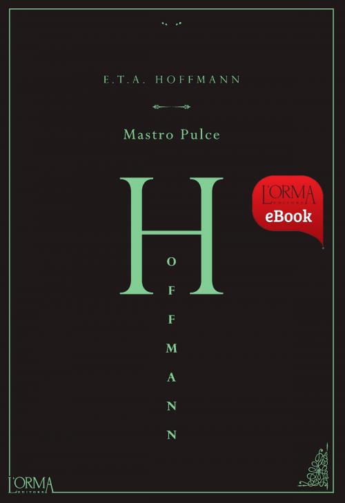 Cover of the book Mastro Pulce by Ernst Theodor Amadeus Hoffmann, L'orma editore