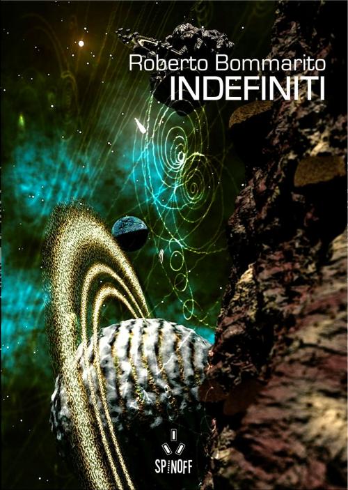 Cover of the book Indefiniti by Roberto Bommarito, Kipple Officina Libraria