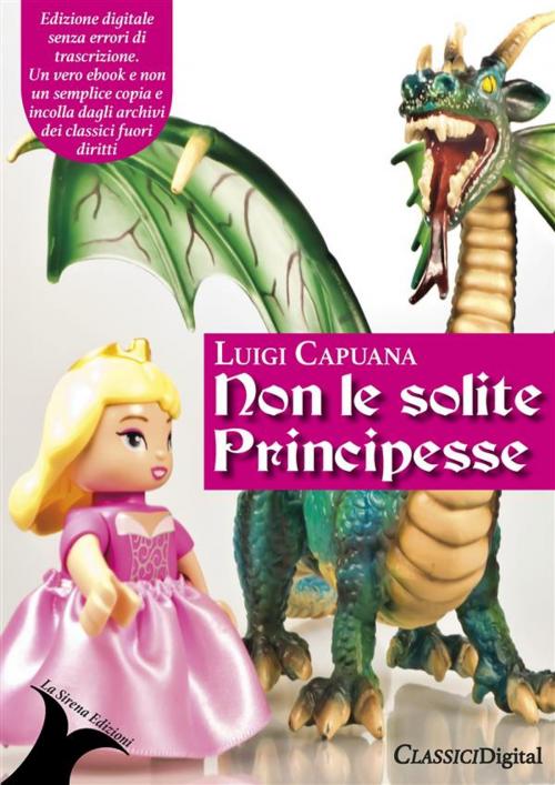 Cover of the book Non le solite Principesse by Luigi Capuana, La Sirena Edizioni
