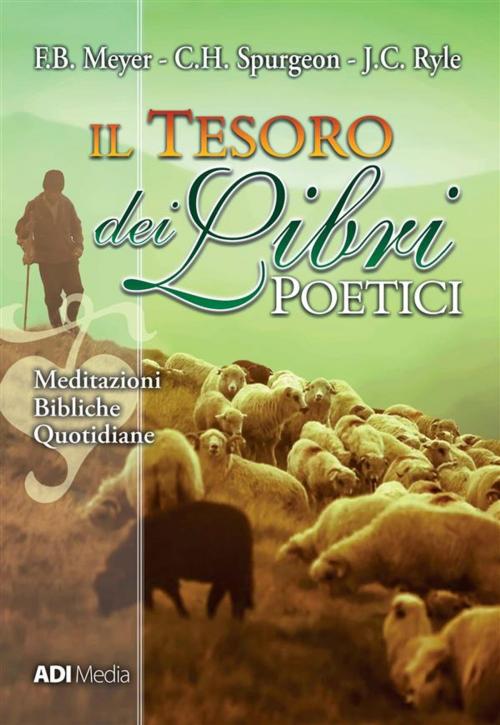 Cover of the book Il Tesoro dei Libri Poetici by John C. Ryle, Charles Haddon Spurgeon, F. C. Meyer, ADI-MEDIA