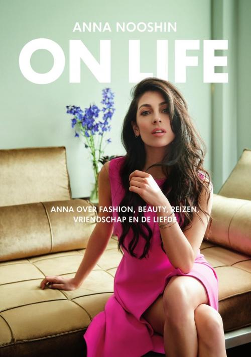Cover of the book On life by Anna Nooshin, Uitgeverij Unieboek | Het Spectrum