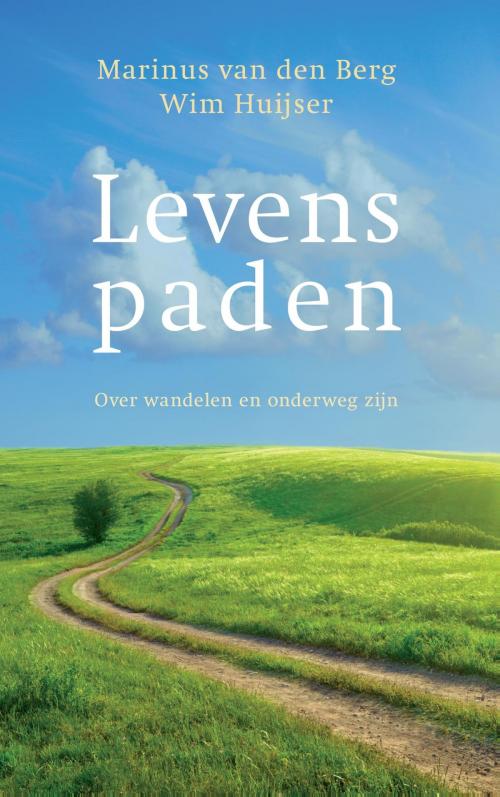 Cover of the book Levenspaden by Marinus van den Berg, Wim Huijser, VBK Media