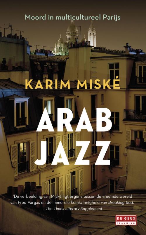 Cover of the book Arab Jazz by Karim Miské, Singel Uitgeverijen