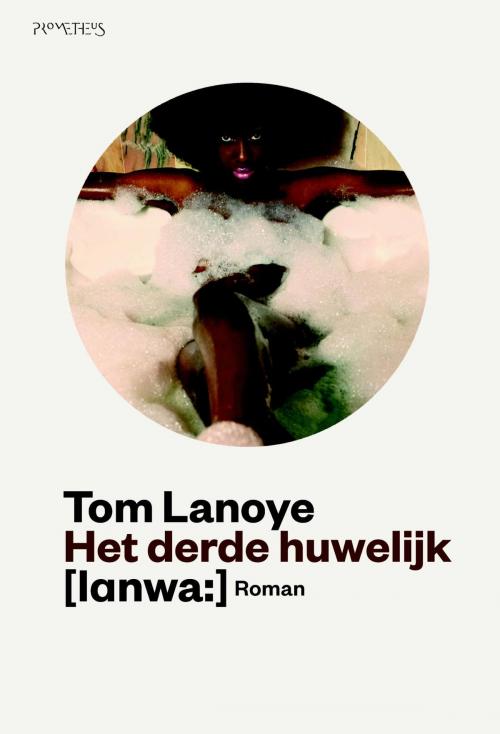 Cover of the book Het derde huwelijk by Tom Lanoye, Prometheus, Uitgeverij