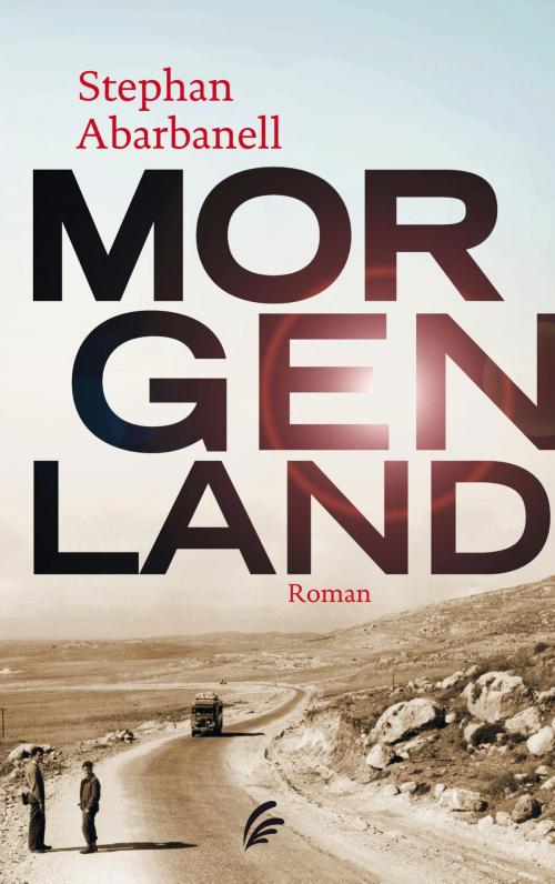 Cover of the book Morgenland by Stephan Abarbanell, Bruna Uitgevers B.V., A.W.