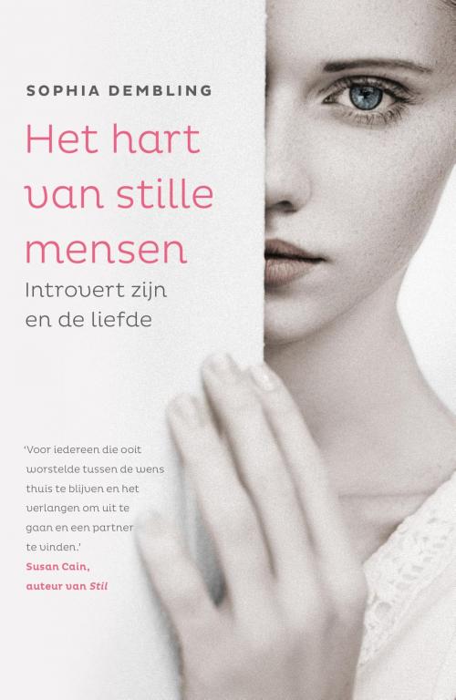 Cover of the book Het hart van stille mensen by Sophia Dembling, Bruna Uitgevers B.V., A.W.
