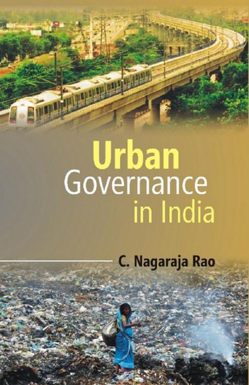 Cover of the book Urban Governance in India by C. Nagaraja Rao, Kalpaz Publications
